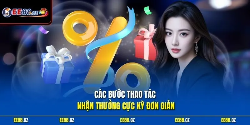 Các bước thao tác nhận thưởng cực kỳ đơn giản 