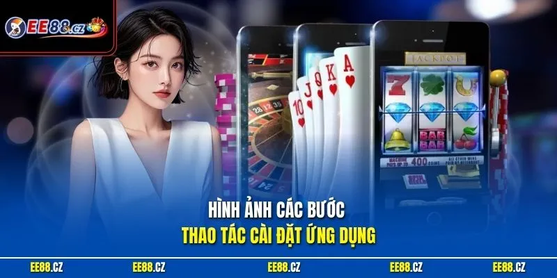 Hình ảnh các bước thao tác cài đặt ứng dụng 
